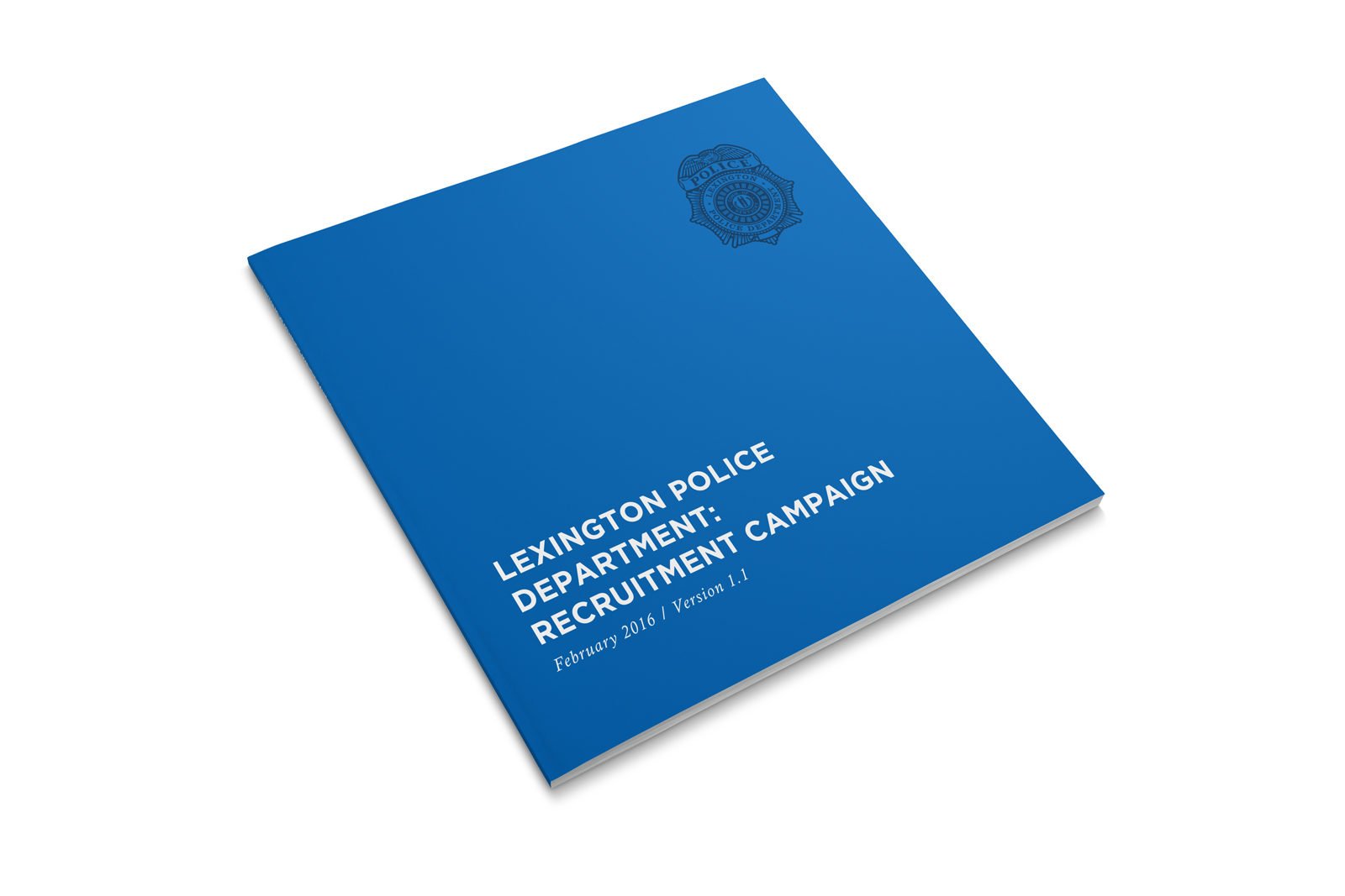 A Campaign for The City of Lexington Police By Bullhorn Creative